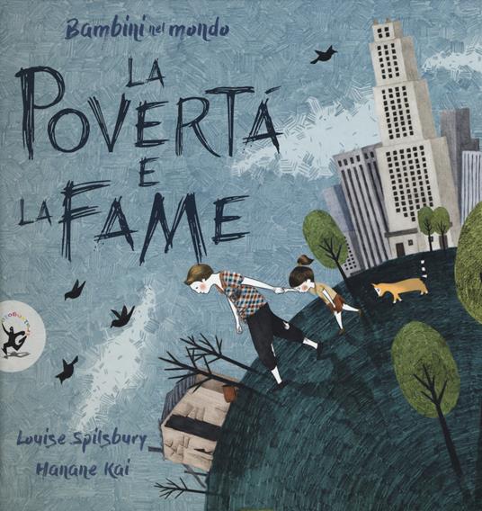 Bambini nel mondo: La povertà e la fame