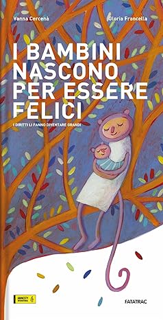 I bambini nascono per essere felici